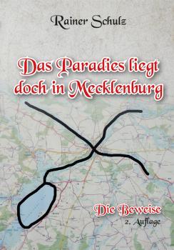 Schulz, Rainer: Das Paradies liegt doch in Mecklenburg