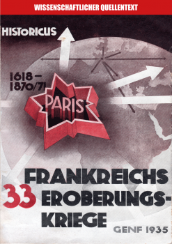 Historicus (d. i. Ernst Fuchs): Frankreichs 33 Eroberungskriege