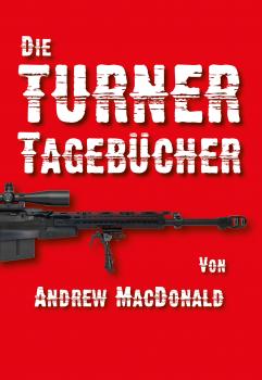 MacDonald, Andrew: Die Turner-Tagebücher