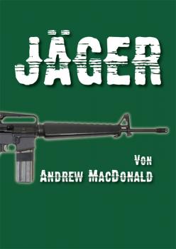 MacDonald, Andrew: Jäger