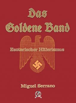 Serrano, Miguel: Das Goldene Band