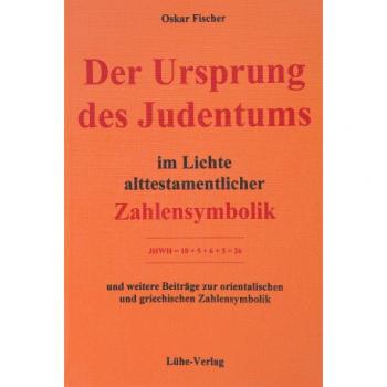 Fischer, Oskar: Der Ursprung des Judentums