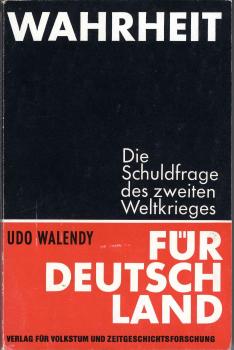 Walendy, Udo: Wahrheit für Deutschland - Die Schuldfrage des Zweiten Weltkrieges