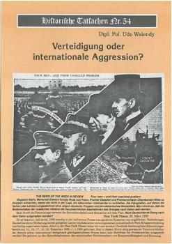 Historische Tatsachen Nr. 54 - Verteidigung oder internationale Aggression?