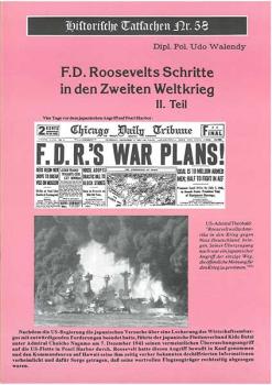 Historische Tatsachen Nr. 58 - F.D. Roosevelts Schritte in den 2. WK - II. Teil