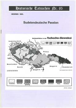 Historische Tatsachen Nr. 85 - Sudetendeutsche Passion