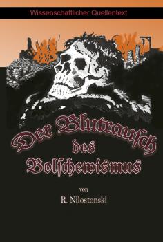 Nilostonski, Robert: Der Blutrausch des Bolschewismus