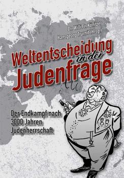 Könitzer/Trurnit (Hrsg.): Weltentscheidung in der Judenfrage