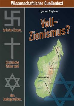 Winghene, Egon van: Arische Rasse, Christliche Kultur und das Judenproblem. Voll-Zionismus?