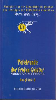 Krebs, Pierre (Hrsg.): Tafelrunde der freien Geister. Burgtafel 8