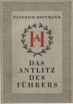 Hoffmann, Prof. Heinrich: Das Antlitz des Führers (dt.-engl.)