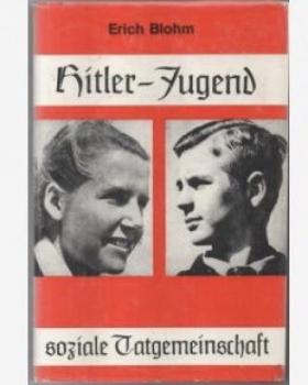 Blohm, Erich: Hitler-Jugend – Soziale Tatgemeinschaft