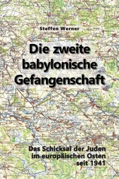 Werner, Steffen: Die Zweite Babylonische Gefangenschaft