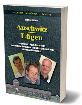 Rudolf, Germar: Auschwitz-Lügen - Legenden, Lügen, Vorurteile von Medien, Politikern und Wissenschaftlern über den Holocaust