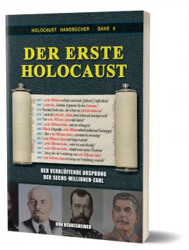 Heddesheimer, Don: Der erste Holocaust - Der verblüffende Ursprung der Sechs-Millionen-Zahl