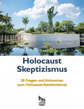 Rudolf, Germar: Holocaust-Skeptizismus - 20 Fragen und Antworten zum Holocaust-Revisionismus