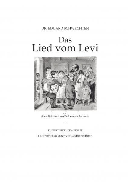 Schwechten, Dr. Eduard: Das Lied vom Levi