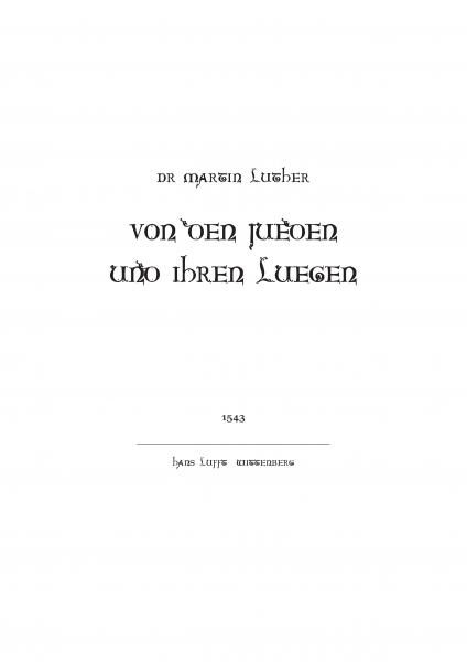 Luther, Dr. Martin: Von den Jüden und ihren Lügen