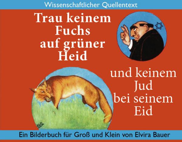 Bauer, Elvira: Trau keinem Fuchs auf grüner Heid...