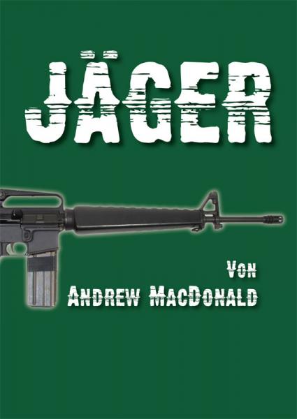 MacDonald, Andrew: Jäger