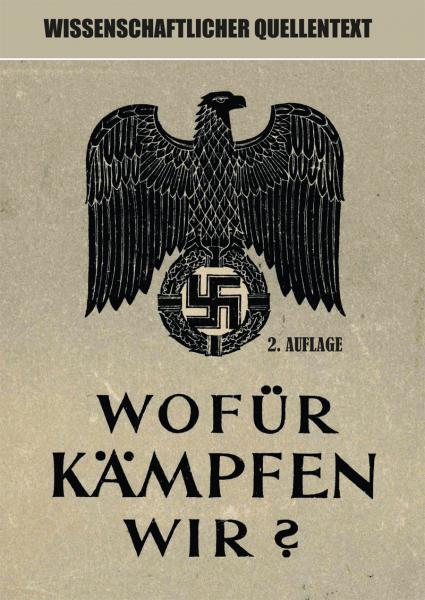 Personal-Amt des Heeres (Herausgeber): Wofür kämpfen wir?