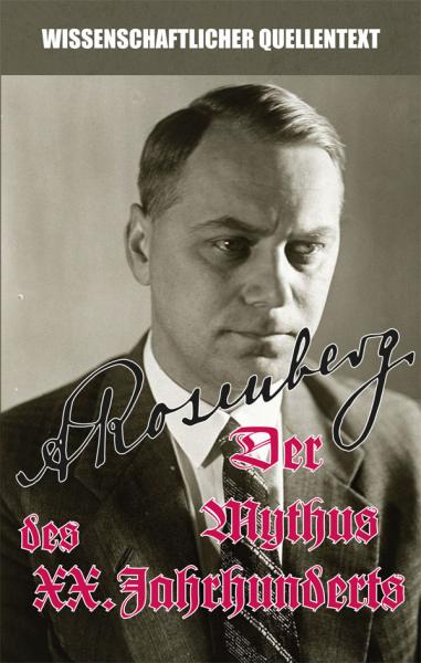 Rosenberg, Alfred: Der Mythus des 20. Jahrhunderts