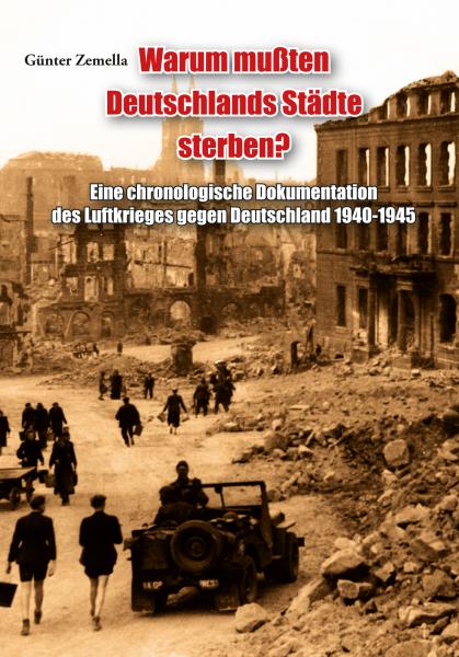 Zemella, Günter: Warum mußten Deutschlands Städte sterben?