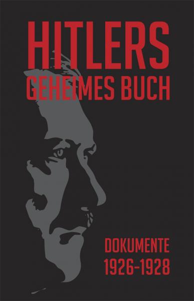 Hitlers geheimes Buch - Dokumente 1926-1928