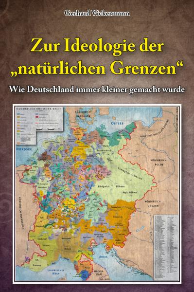 Vickermann, Gerhard : Wie Deutschland immer kleiner gemacht wurde...