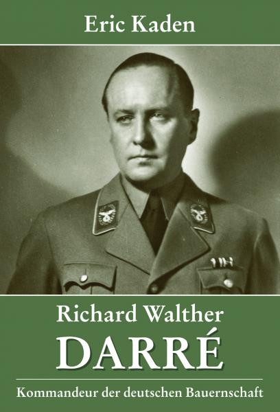 Kaden, Eric: Richard Walther Darré