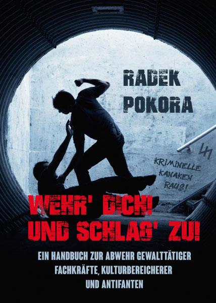 Pokora, Radek: Wehr' Dich und Schlag' zu!