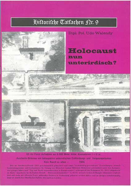 Historische Tatsachen Nr. 9 - Holocaust nun unterirdisch?