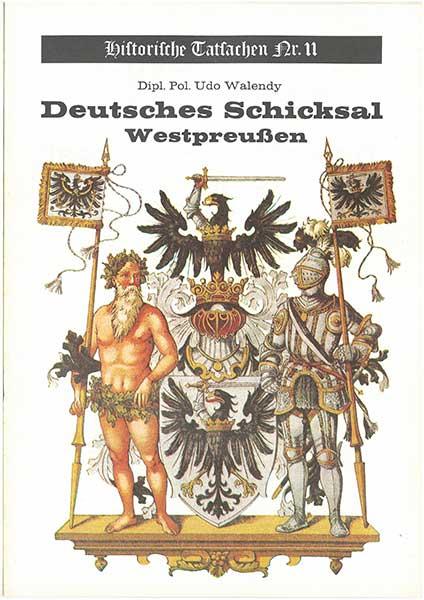 Historische Tatsachen Nr. 11 - Deutsches Schicksal Westpreußen
