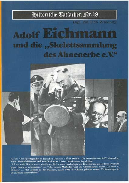 Historische Tatsachen Nr. 18 - A. Eichmann + die „Skelettsammlung“