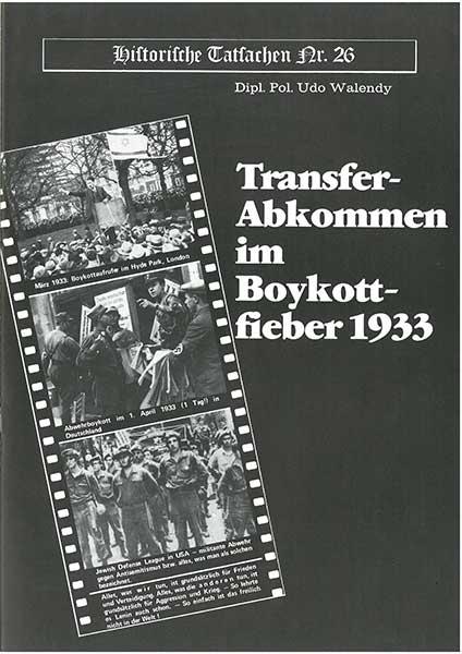 Historische Tatsachen Nr. 26 - Transferabkommen im Boykottfieber 1933