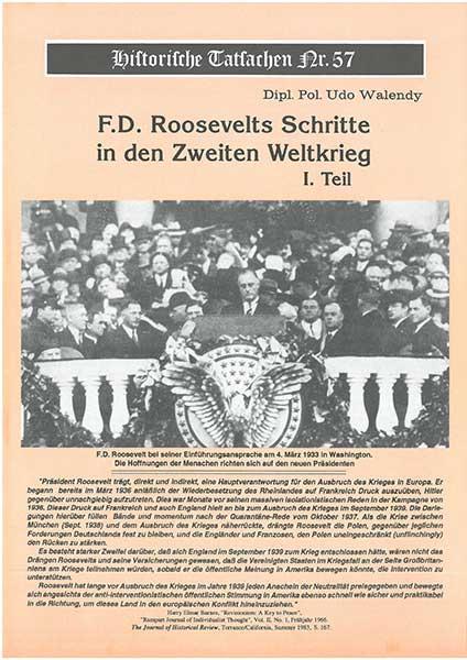 Historische Tatsachen Nr. 57 - F.D. Roosevelts Schritte in den 2. WK - I. Teil