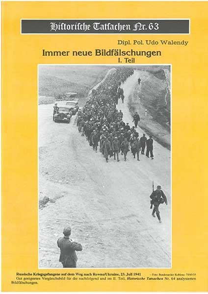 Historische Tatsachen Nr. 63 - Immer neue Bildfälschungen - I. Teil