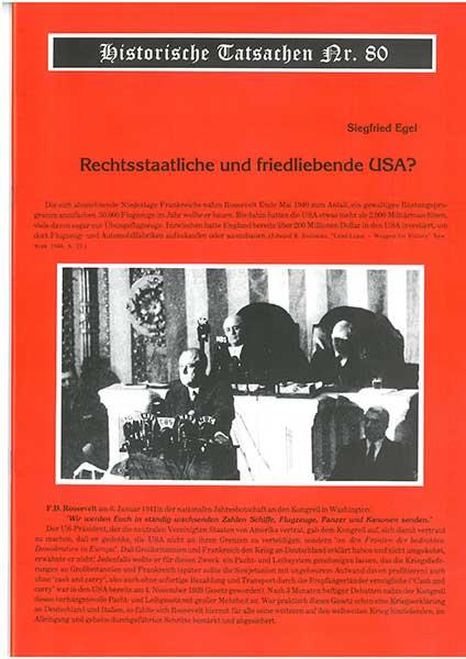 Historische Tatsachen Nr. 80 - Rechtsstaatliche und friedliebende USA?