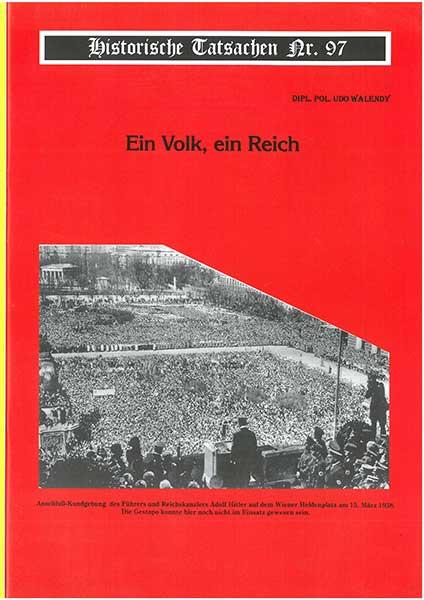 Historische Tatsachen Nr. 97 - Ein Volk, ein Reich