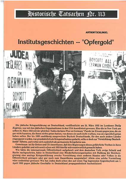 Historische Tatsachen Nr. 113 - Institutsgeschichten - „Opfergold“
