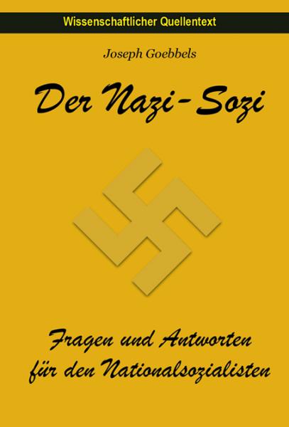 Goebbels, Dr. Joseph: Der „Nazi-Sozi“