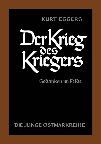 Eggers, Kurt: Der Krieg des Kriegers