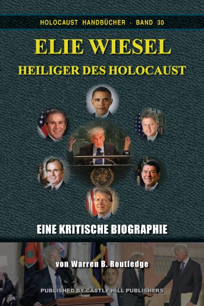 Routledge, Warren B.: Elie Wiesel - Heiliger des Holocaust: Eine kritische Biographie