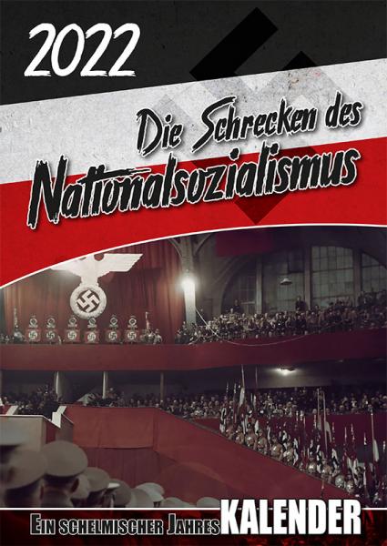 Kalender: Die Schrecken des Nationalsozialismus – 2022