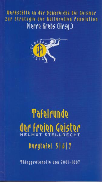 Krebs, Pierre (Hrsg.): Tafelrunde der freien Geister. Burgtafel 5-7