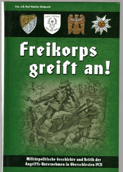 Heimsoth, Leutnant a. D. Karl-Günther: Freikorps greift an!