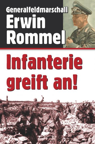 Rommel, Erwin: Infanterie greift an!