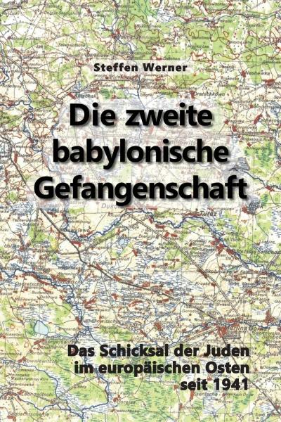 Werner, Steffen: Die Zweite Babylonische Gefangenschaft