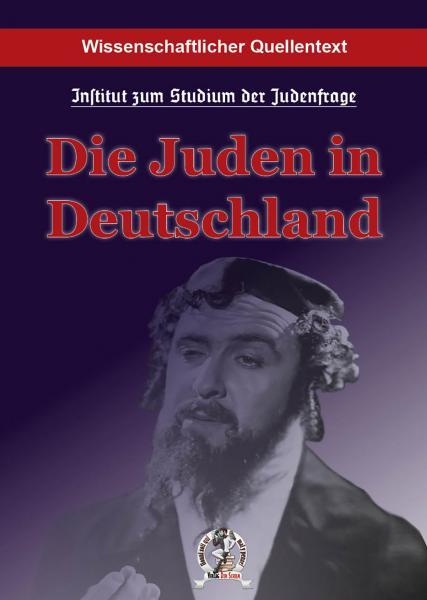 Institut zum Studium der Judenfrage (Hrsg.): Die Juden in Deutschland