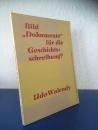 Walendy, Udo: Bild-„Dokumente“ für die Geschichtsschreibung?